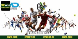 CDM Thể Thao - Cơ Hội Trải Nghiệm Những Trận Đấu Kịch Tính 