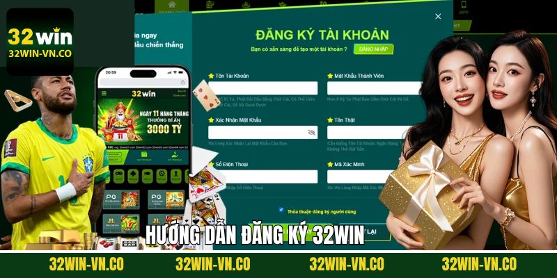 Tất tần tật quy trình đăng ký tài khoản 32Win đơn giản nhất 
