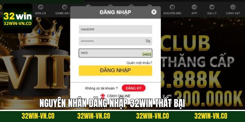 Đăng Nhập 32Win - Hướng Dẫn Cách Truy Cập Hệ Thống Nhà Cái 2 Nguyên nhân và giải pháp khi không thể truy cập 32Win