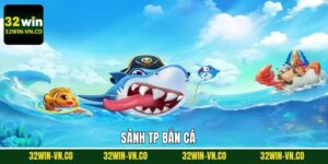 TP Bắn Cá - Cược Cực Chất, Nhận Thưởng Siêu Khủng