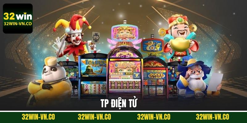 TP Điện Tử - Giải Trí Cực Đỉnh Với Jackpot Khủng Tại 32Win 1 TP Điện Tử - Giải Trí Cực Đỉnh Với Jackpot Khủng Tại 32Win