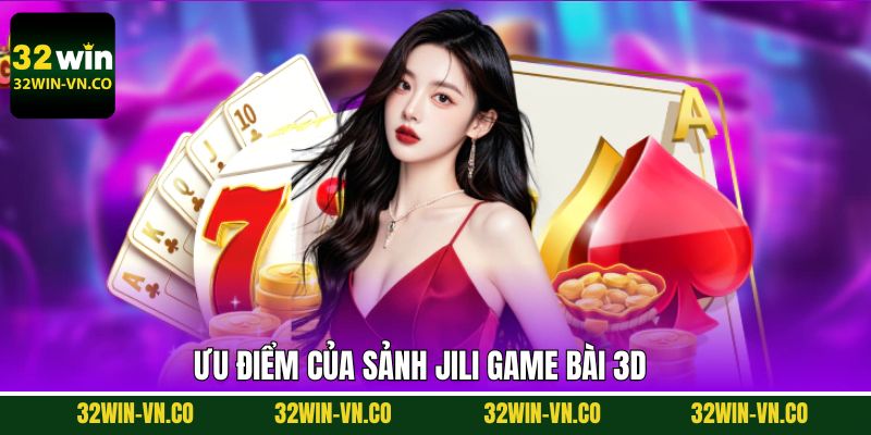 JILI Game Bài 3D - Cá Cược Hấp Dẫn, Nhận Thưởng Liền Tay 3 JILI game bài 3D cùng với ưu điểm đình đám hiếm thấy