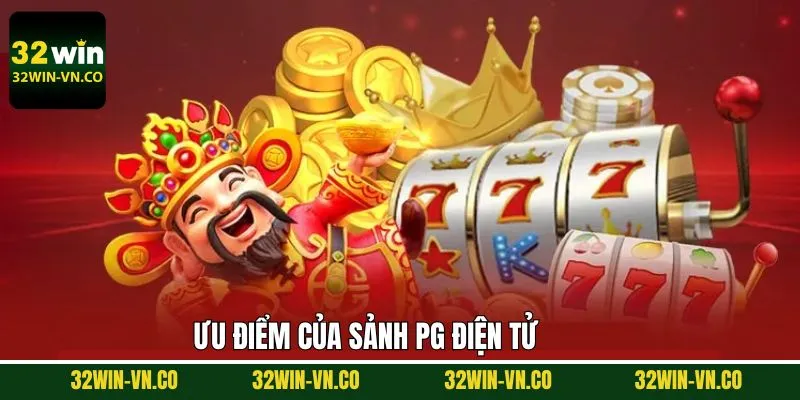 PG Điện Tử - Thế Giới Nổ Hũ Hấp Dẫn Và Thắng Lớn Tại 32Win 3 PG điện tử gây ấn tượng với giao diện siêu dễ dùng
