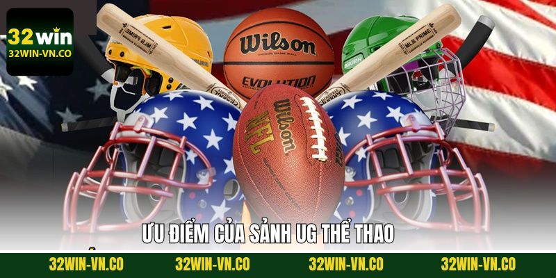 UG Thể Thao - Sân Chơi Cá Độ Không Nên Bỏ Lỡ Tại 32Win 3 Điểm mạnh mà UG thể thao đang sở hữu